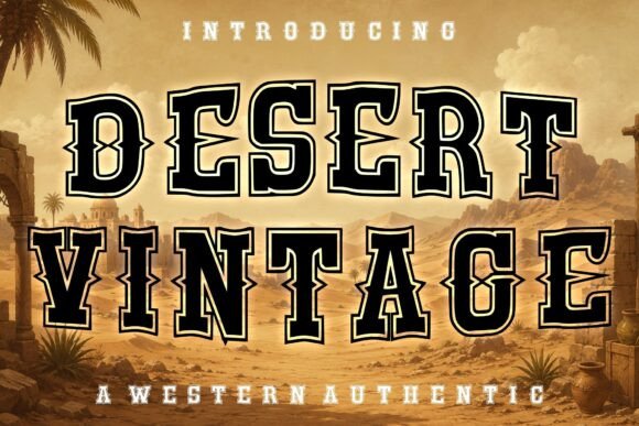 Desert Vintage Font for Bold Western Campaigns