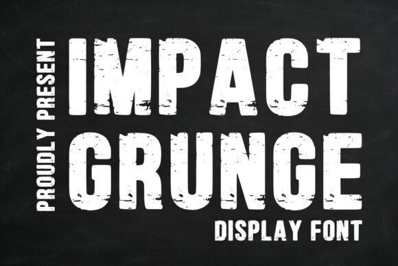 Impact Grunge: A Bold Display Font for Brands