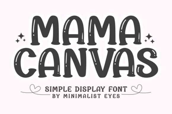 Mama Canvas: The Perfect Bubble Font for Crafters