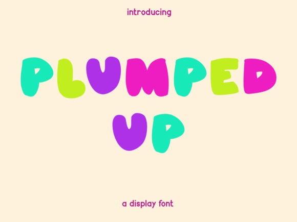 Plumped Up: A Playful Typeface for Bold Brands