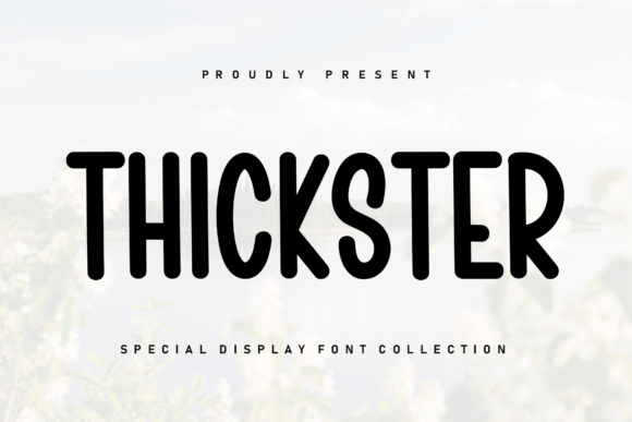Thickster Font for Cozy Campaign Design